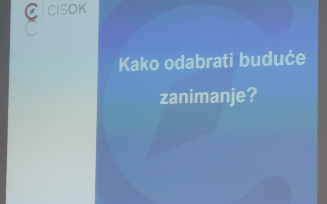 Moje buduće zanimanje – CISOK